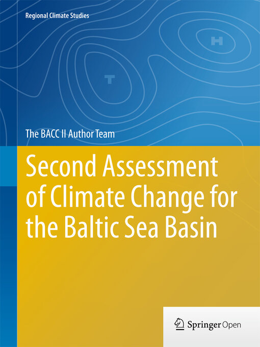 Title details for Second Assessment of Climate Change for the Baltic Sea Basin by The BACC II Author Team - Available